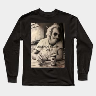 Legends never die Long Sleeve T-Shirt